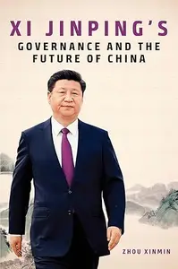 Xi Jinping's Governance and the Future of China (Repost)