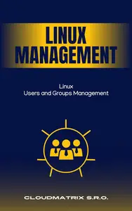 Linux: Users and Groups Management