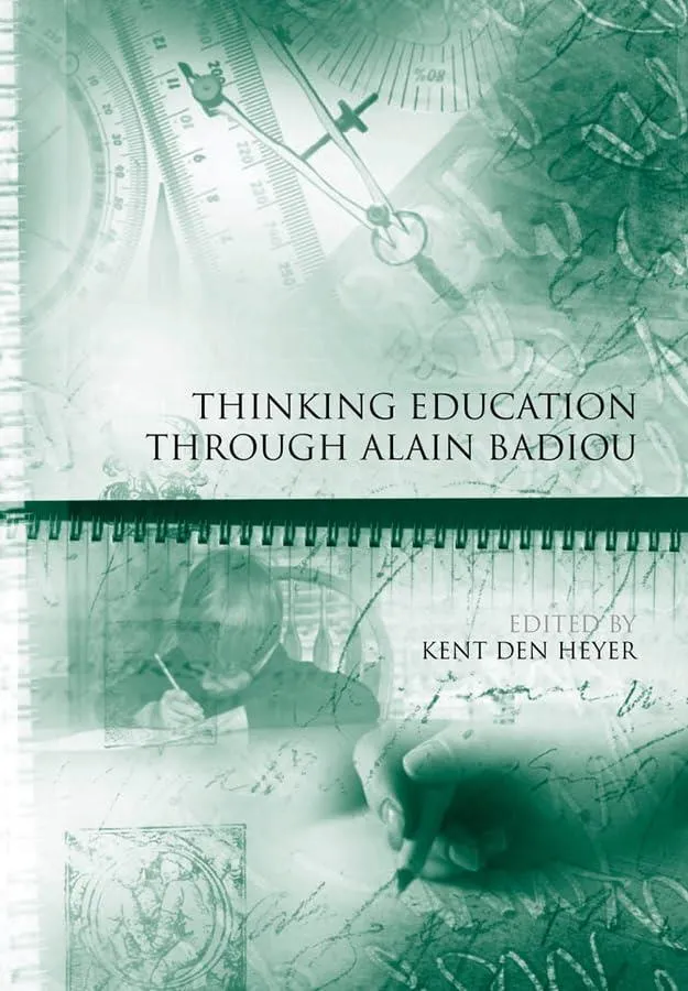 Thinking Education through Alain Badiou