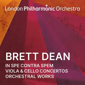 London Philharmonic Orchestra - Brett Dean, Viola & Cello Concertos and Orchestral Works (Live) (2024) [24/96]