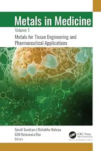 Metals in Medicine: Volume 1: Metals for Tissue Engineering and Pharmaceutical Applications