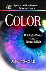 Color: Ontological Status and Epistemic Role