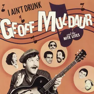Geoff Muldaur And The Nite Lites - I Ain't Drunk (1980/2024) [Official Digital Download 24/192]