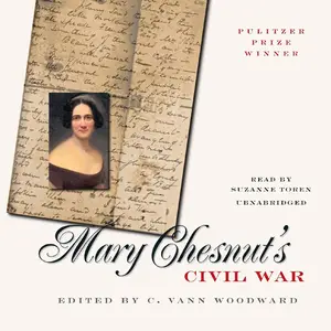 Mary Chesnut's Civil War [Audiobook]