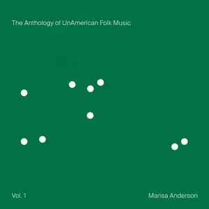 Marisa Anderson - The Anthology of UnAmerican Folk Music (2026) [Official Digital Download 24/96]