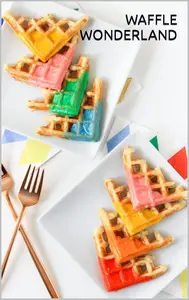 WAFFLE WONDERLAND: A SCRUMPTIOUS EXPLORATION OF DELIGHTFUL WAFFLE RECIPES: 100 Delicious Recipes