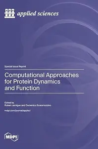 Computational Approaches for Protein Dynamics and Function