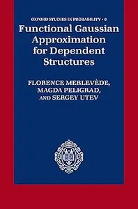 Functional Gaussian Approximation for Dependent Structures