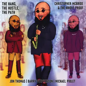 Christopher McBride - The Hang, The Hustle, The Path (2025) [Official Digital Download 24/96]