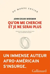 Qu'on me cherche et je ne serai plus - John Edgar Wideman