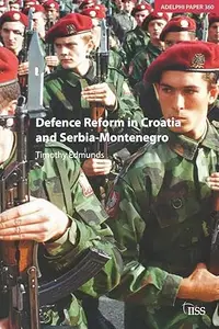 Defence Reform in Croatia and Serbia-Montenegro