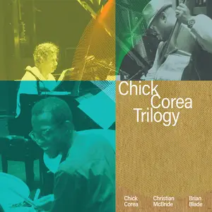 Chick Corea Trilogy - Trilogy (Deluxe) (2024) [Official Digital Download 24/96]