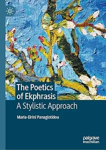 The Poetics of Ekphrasis: A Stylistic Approach