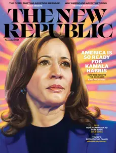 The New Republic - November 2024