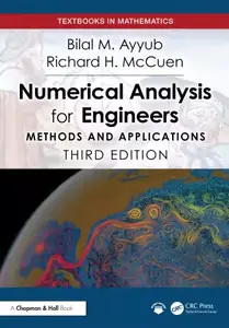 Numerical Analysis for Engineers: Methods and Applications, 3rd Edition