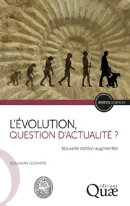 L'évolution, question d'actualité ? - Guillaume Lecointre