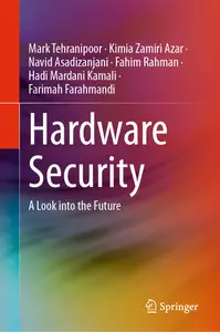 Hardware Security: A Look into the Future