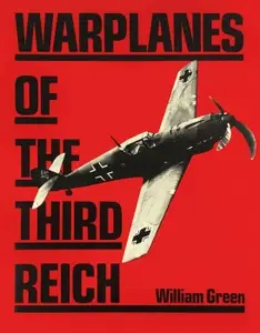 The Warplanes of the Third Reich