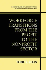 Workforce Transitions from the Profit to the Nonprofit Sector