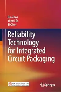 Reliability Technology for Integrated Circuit Packaging