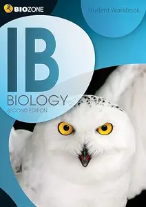 BIOZONE IB Biology Student Workbook, 2nd Edition