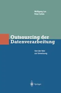 Outsourcing der Datenverarbeitung: Von der Idee zur Umsetzung