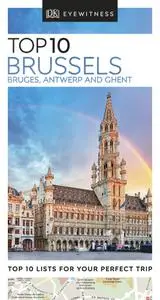 Top 10 Brussels, Bruges, Antwerp and Ghent (DK Eyewitness Travel Guide), Revised Edition