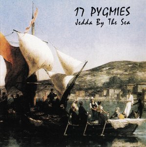 17 Pygmies - Jedda By The Sea & Hatikva