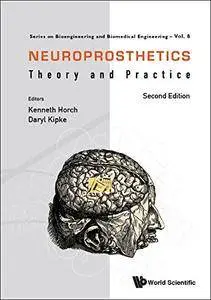 Neuroprosthetics: Theory And Practice, Second Edition