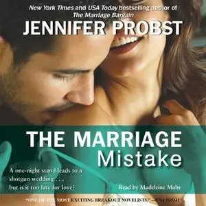 «The Marriage Mistake» by Jennifer Probst