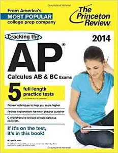 Cracking the AP Calculus AB & BC Exams, 2014 Edition (Repost)