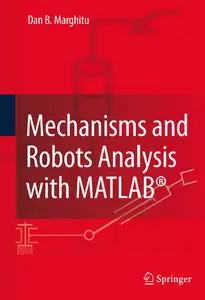 Mechanisms and Robots Analysis with MATLAB (repost)