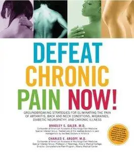 Defeat Chronic Pain Now! (repost)