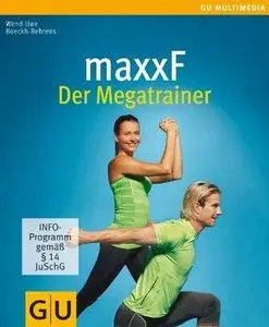 maxxF - Der Megatrainer (Repost)