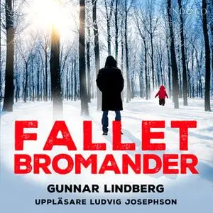 «Fallet Bromander» by Gunnar Lindberg