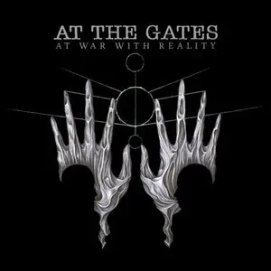 At The Gates - At War With Reality (2014) [Deluxe Edition]