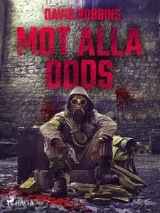 «Mot alla odds» by David Robbins