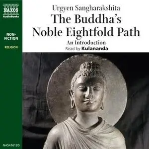 «The Buddha’s Noble Eightfold Path» by Urgyen Sangharakshita