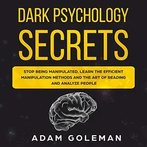 Dark Psychology Secrets: Emotional Intelligence, Book 2 [Audiobook]