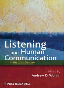 Listening and Human Communication in the 21st Century (repost)