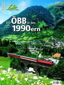 Eisenbahn Journal Bahnen + Berge: Die ÖBB in den 1990ern - Nr.1 2016