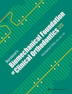 Burstone's Biomechanical Foundation of Clinical Orthodontics, 2nd Edition