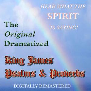 «The Original Dramatized King James Psalms and Proverbs» by John D. Sewall