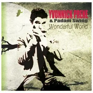Yvonnick Prene & Padam Swing - Wonderful World (2013)