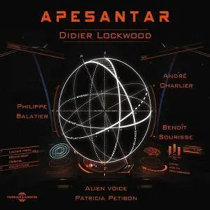 Didier Lockwood - Apesantar (2016)