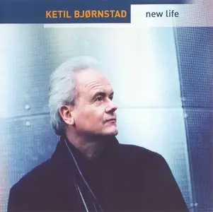 Ketil Bjørnstad - New Life (2002)