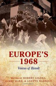 Europe’s 1968: Voices of Revolt