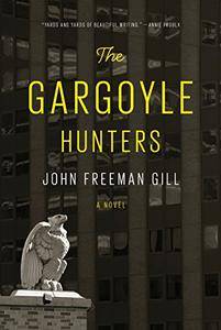 The Gargoyle Hunters: A Novel