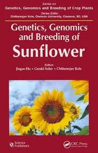 Genetics, Genomics and Breeding of Sunflower