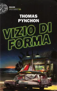 Thomas Pynchon - Vizio di forma